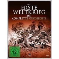Der Erste Weltkrieg - Die komplette Geschichte
