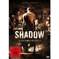 Shadow - In der Gewalt des B&ouml;sen
