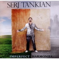 Imperfect Harmonies - Serj Tankian