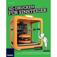 3D-Drucken f&uuml;r Einsteiger