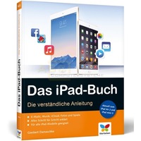 Das iPad-Buch - Die verst&auml;ndliche Anleitung
