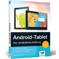 Android Tablet - Die verst&auml;ndliche Anleitung