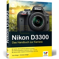 Nikon D3300 Das Handbuch zur Kamera