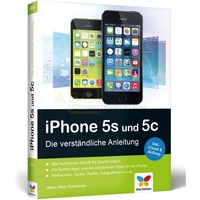 iPhone 5s und 5c Die verst&auml;ndliche Anleitung
