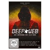Deep Web - Der Untergang der Silk Road