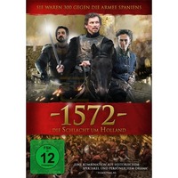 1572 - Die Schlacht um Holland 