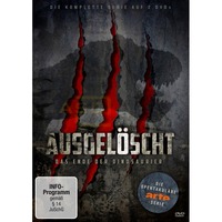 Ausgel&ouml;scht - Das Ende der Dinosaurier