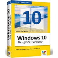 Windows 10 Das gro&szlig;e Handbuch