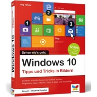 Windows 10 Tipps und Tricks in Bildern