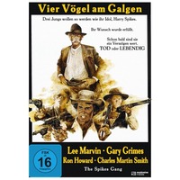 Vier V&ouml;gel am Galgen (The Spikes Gang)