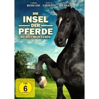 Die Insel der Pferde - Du bist mein Leben