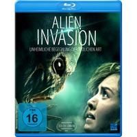 Alien Invasion - Unheimliche Begegnung der t&ouml;dlichen Art