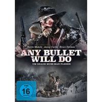 Any Bullet Will Do - Um Gnade muss man flehen