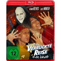 Bill & Teds verr&uuml;ckte Reise in die Zukunft