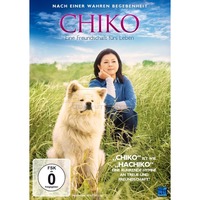 Chiko - Eine Freundschaft f&uuml;rs Leben