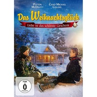 Das Weihnachtsglück - Liebe ist das schönste Geschenk