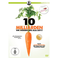 10 Milliarden - Wie werden wir alle satt