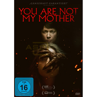 You Are Not My Mother