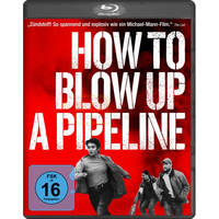 How to Blow Up A Pipeline