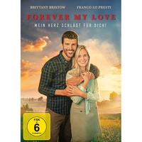 Forever my Love - Mein Herz schlägt für Dich!