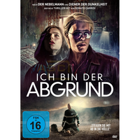Ich bin der Abgrund