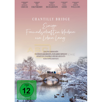 Chantilly Bridge - Einige Freundschaften bleiben