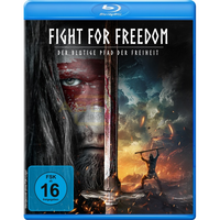 Fight for Freedom - Der blutige Pfad der Freiheit
