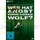 Wer hat Angst vorm b&ouml;sen Wolf?