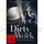 Dirty Work - Wie weit w&uuml;rdest Du gehen?