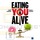 Eating you alive