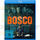 Bosco  Flucht um jeden Preis